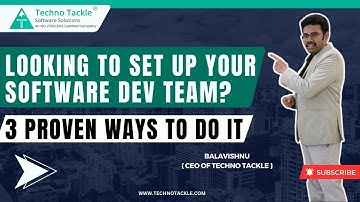 3 Ways To Setup Your Dev Team | Techno Tackle Software Solutions