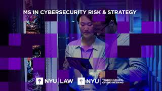 NYU Law x Tandon Engineering MS in Cybersecurity Risk & Strategy
