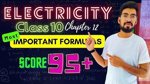Electricity Class 10 Chapter 12 || Most important formulas for numerical by Younus sir