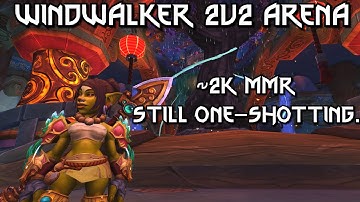 Windwalker Monk PvP || Some More Chill 2v2, Back to Duelist || WoW Patch 11.2.5