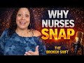 Why Do AMAZING Nurses Swap Kindness For SNAPS