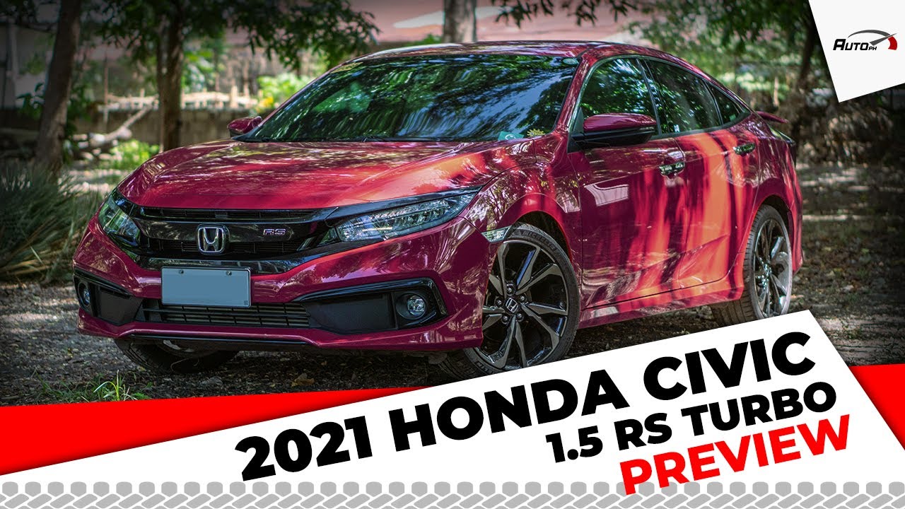 2021 Honda Civic 1.5 RS Turbo - AutoPH Preview - YouTube