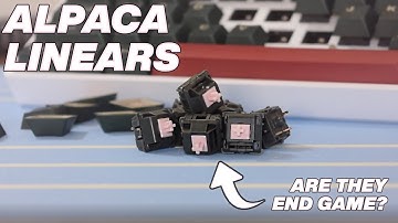 Alpaca Linear Switches : End Game Switch?