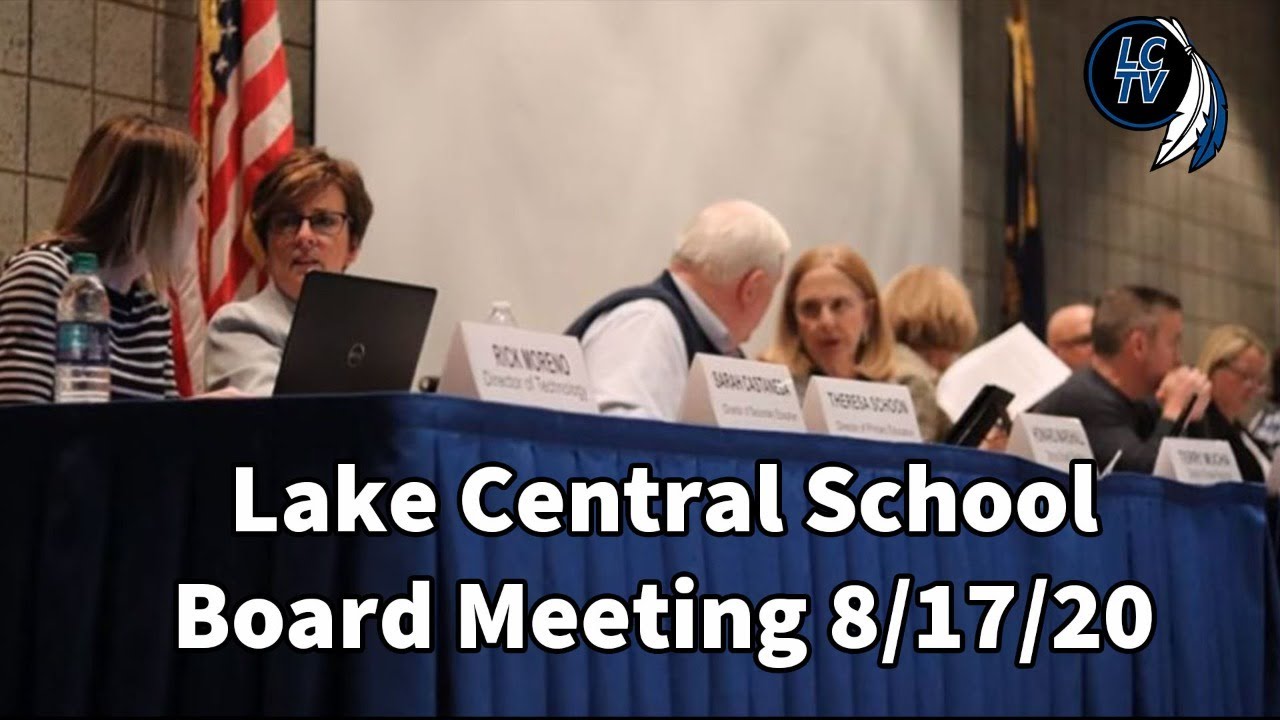 Lake Central School Board Meeting 8/17/20 YouTube