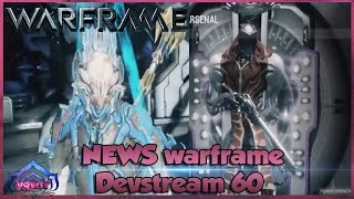 NEWS warframe Devstream 60