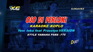 Ojo Diplerok i - Yeni Inka feat Prasetyo KARAOKE KOPLO YAMAHA PSR - S 775