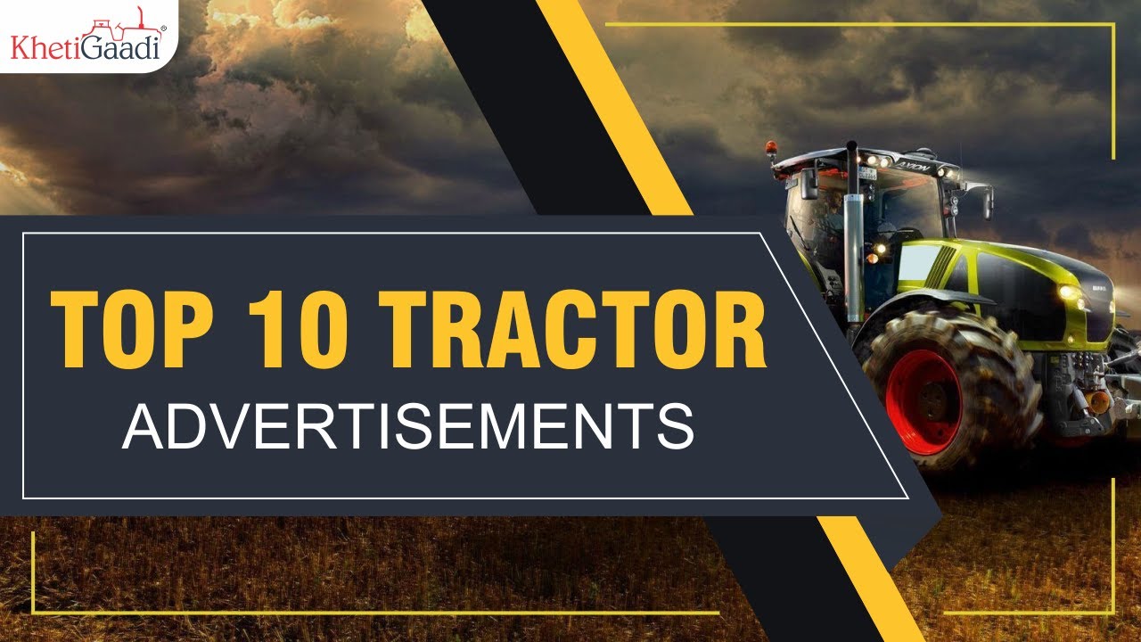 Top 10 Tractor Advertisement KhetiGaadi YouTube