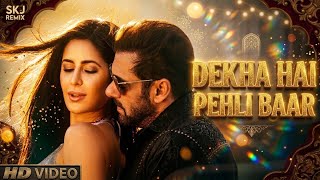Dekha Hai Pehli Baar DJ Remix ❤️ Salman Khan x Katrina Kaif | 90s Reimagined | Romantic EDM Mix 2026