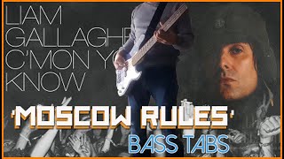 Liam Gallagher  - Moscow Rules - Bass (w/tabs)