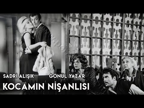 Kocamın Nişanlısı (1965) - Sadri Alışık & Çolpan İlhan & Gönül Yazar