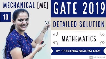 GATE 2019 Exam Solution I Mechanical Eng. I MATHEMATICS