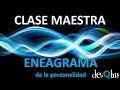 ENEAGRAMA de la personalidad - CLASE MAESTRA - por Víctor Salamanca - desQbre Psicología y Formación