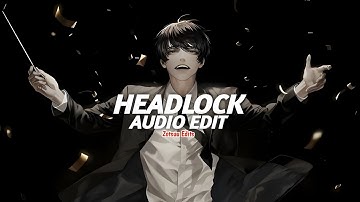 headlock (tiktok version) - imogen heap [edit audio]