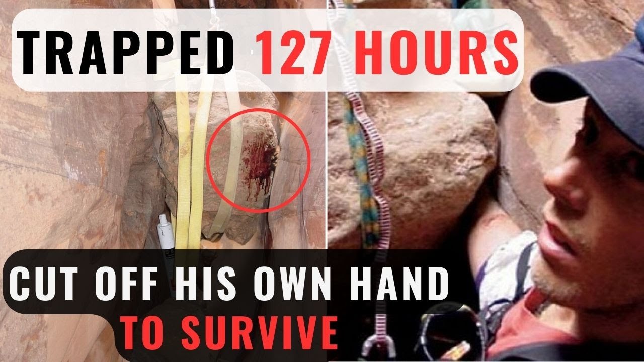 127 Hours of Agony: The Man Who Cut Off His Arm to Escape a Canyon Trap  (Aron Ralston True Story) 