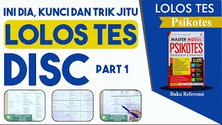 Ini Dia Kunci dan Trik Jitu Lolos Tes DISC (Part 1) | Psikotes
