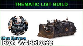 IRON WITHIN!!  Iron Warriors Thematic List Build  10th Edition Warhammer 40k