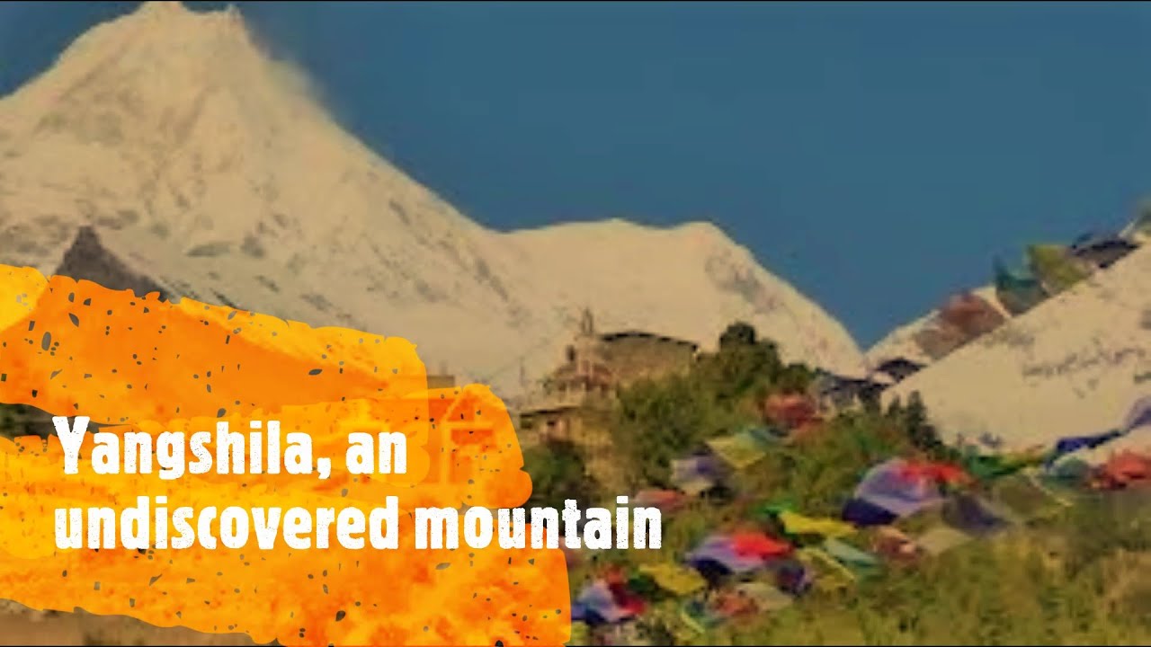 Yangshila || the undiscovered mountain || Nepal || Official video