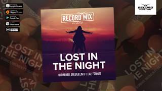 DJ DimixeR, Greenjelin feat. Cali Fornia - Lost in the Night (MIJAST Remix) Resimi