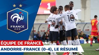 Andorre France (0-4), le résumé - Équipe de France I FFF 2019