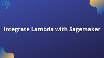 Integrate Lambda with Sagemaker