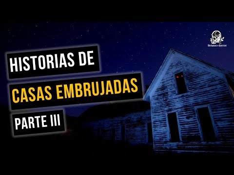 Vídeo: Historias De Terror De La Infancia. Casa Embrujada - Vista Alternativa