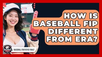 How Is Baseball FIP Different From ERA? - Baseball Statistics Vault