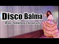 Disco balma  mouni roy  asees kaur  mellow d  rani tamkhane choreography