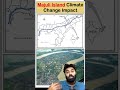 Majuli Island Climate Change Impact #currentaffairs