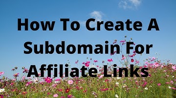 How To Create A Subdomain For Affiliate Links