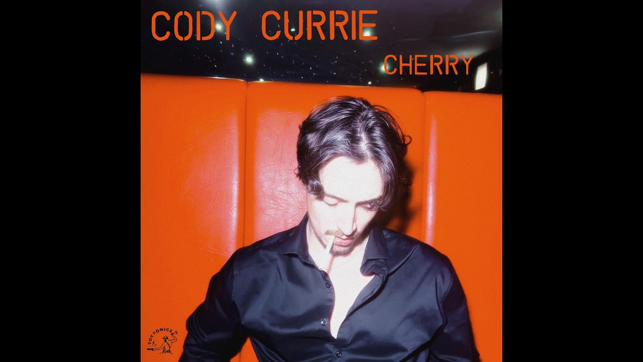 Watch Cody Currie - Cherry on YouTube Watch Cody Currie - Cherry on YouTube