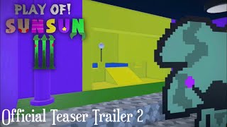 Play of Sunsun 3 - Official Teaser Trailer 2