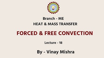 Heat and Mass Transfer Force and Free Convection Part-1 | AKTU Digital Education