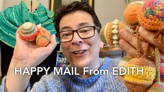 232 Incredible Happy Mail from Edith - Yarn Treasures and More