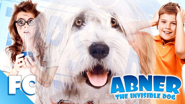 Abner the Invisible Dog | Full Family Adventure Mo...