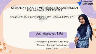 AKSI NYATA SEMANGAT GURU 3 GALERI PRAKTIK dan REFLEKSI SOFT SKILLS screenshot 3