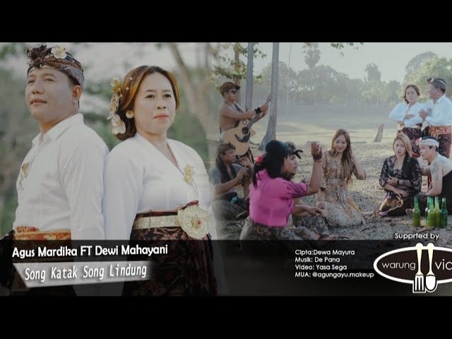 Agus Mardika Feat. Dewi Mahayani - Song Katak Song Lindung #songkataksonglindung #lagubaliterbaru class=