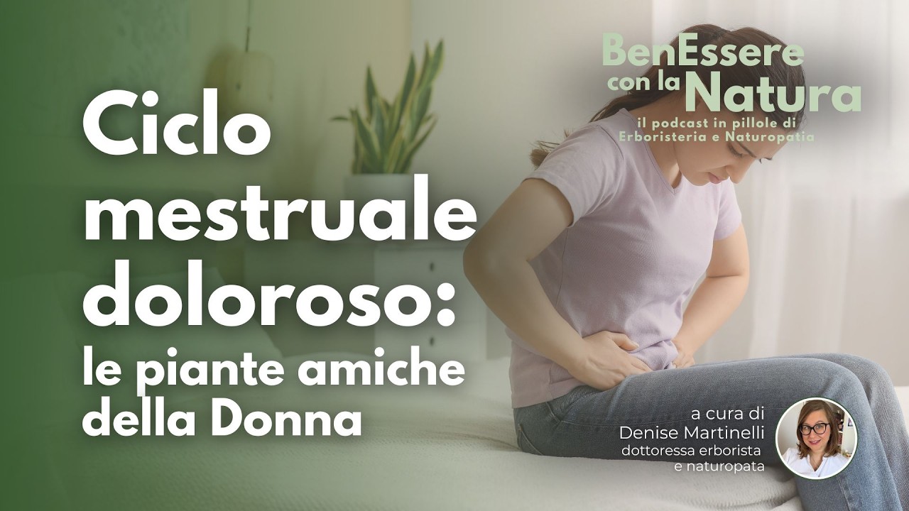 EP 15 - Ciclo mestruale doloroso: le piante amiche della donna