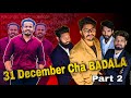     part 2   31 december cha badala  31december karangedam