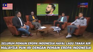 MALAYSIA SAMPAI IRI! Pemain Naturalisasi Indonesia Bisa Hafal Lagu Kebangsaan - Malaysia tidak....