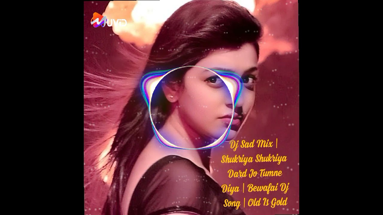 shukriya shukriya song youtube shukriya shukriya song youtube