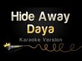 Daya - Hide Away (Karaoke Version)