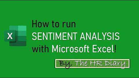 How to run Sentiment Analysis with Microsoft Excel!