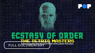 Ecstasy Of Order: The Tetris Masters | Full Documentary