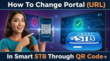 How To Change Portal (URL) in Smart STB Through QR Code #smartatb #iptv