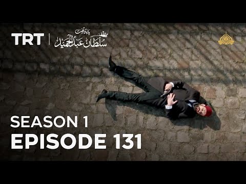 Payitaht Sultan Abdulhamid | Season 1 | Episode 131