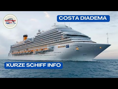 Costa Diadema kurze Info / Ship Info