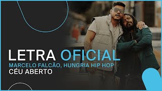 Video thumbnail of "Marcelo Falcão, Hungria Hip Hop - Céu Aberto (LETRA OFICIAL)"