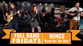 'Band On The Run' Wings | CME Full Band Fridays