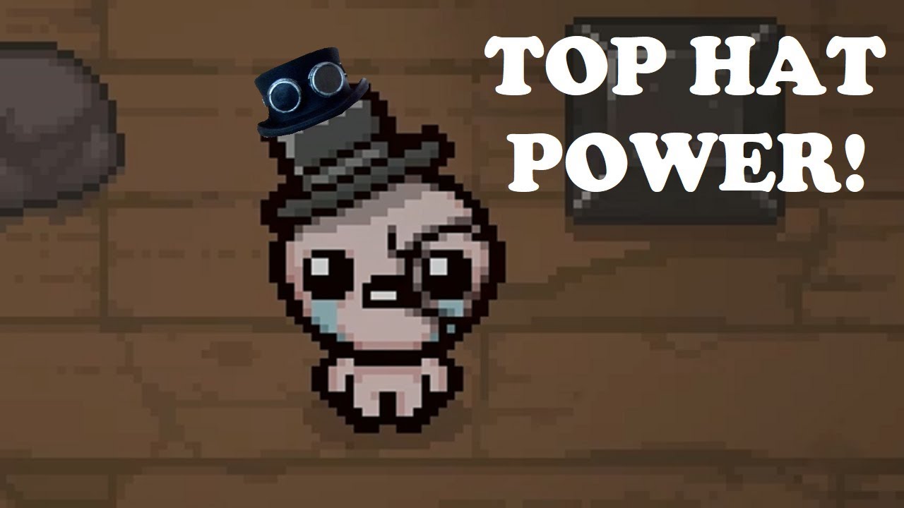 I HAVE A TOP HAT!! The Binding of Isaac part 23 YouTube