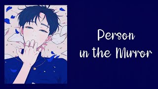 [Lyrics] [Flash warning] Person in the Mirror | Naethan Apollo